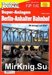 Eisenbahn Journal. Super-Anlagen. Berlin - Anhalter Bahnhof