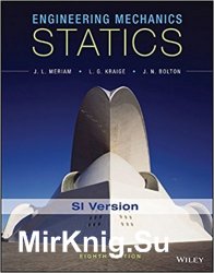 Engineering Mechanics: Statics, 8th Edition SI Version