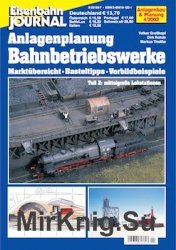 Eisenbahn Journal. Anlagenbau & Planung. Bahnbetriebswerke. Teil 2