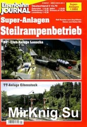 Eisenbahn Journal. Super-Anlagen. Steilrampenbetrieb