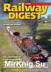 Railway Digest 2017-06
