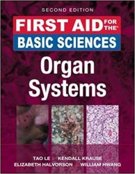 First Aid for the Basic Sciences: Organ Systems, Second Edition