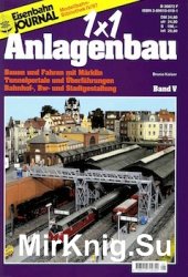 Eisenbahn Journal. 1x1 Anlagenbau. Band V