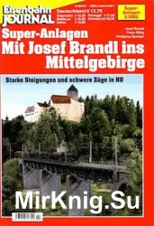 Eisenbahn Journal. Super-Anlagen. Mit Josef Brandl ins Mittelgebirge