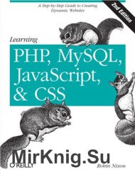 Learning PHP, MySQL, JavaScript, and CSS: A Step-by-Step Guide to Creating Dynamic Websites