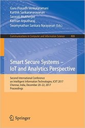 Smart Secure Systems – IoT and Analytics Perspective: Second International Conference on Intelligent Information Technologies. ICIIT 2017