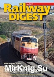 Railway Digest 2017-04