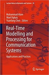 Real-Time Modelling and Processing for Communication Systems: Applications and Practices