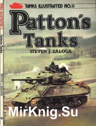 Patton's Tanks (Tanks Illustrated 11)