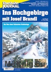 Eisenbahn Journal. Anlagenbau & Planung. Ins Hochgebirge mit Josef Brandl
