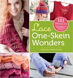 Lace One-Skein: Wonders 101 Projects Celebrating the Possibilities of Lace