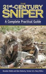 The 21st Century Sniper: A Complete Practical Guide