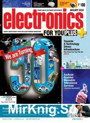 Electronics For You Plus - January 2018