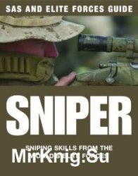 Sniper: Sniping Skills from the Worlds Elite Force