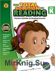 Your Total Solution for Reading Grade PK