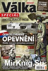 Mobilisace 1938. Ceskoslovenske opevneni (Valka Revue Special 2013-07)