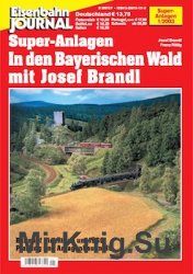 Eisenbahn Journal. Super-Anlagen. In den Bayerischen Wald mit Josef Brandl