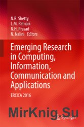Emerging Research in Computing, Information, Communication and Applications: ERCICA 2016