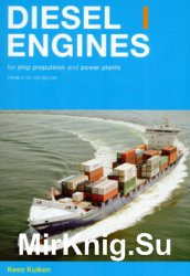 Diesel Engines for Ship Propulsion and Power Plants