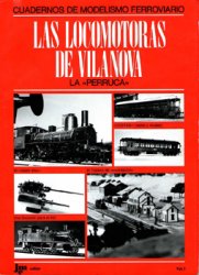 Las Locomotoras De Vilanova (Cuadernos Del Modelismo Ferroviario vol I)