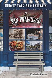 Unique Eats & Eateries San Francisco