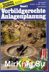 Eisenbahn Journal. Vorbildgerechte Anlagenplanung. Band I