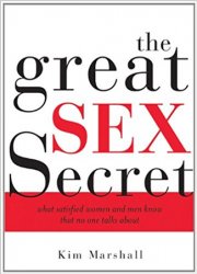 The Great Cex Secret: What Satisfied Women and Men Know That No One Talks About