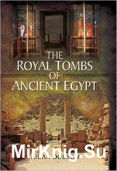 The Royal Tombs of Ancient Egypt