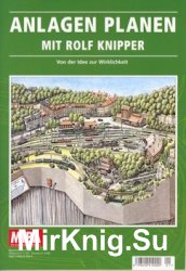 MIBA Planungshilfen. Anlagen Planen Mit Rolf Knipper