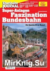 Eisenbahn Journal. Super-Anlagen. Faszination Bundesbahn