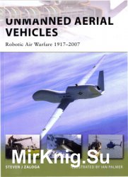 Unmanned Aerial Vehicles (Robotic Air Warfare 1917-2007)