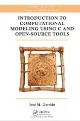 Introduction to Computational Modeling Using C and Open-Source Tools