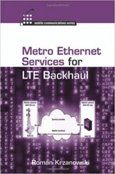Metro Ethernet Services for LTE Backhaul