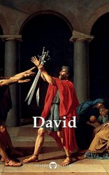 Delphi Complete Works of Jacques-Louis David (Delphi Masters of Art Book 43)
