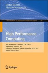 High Performance Computing: 4th Latin American Conference, CARLA 2017