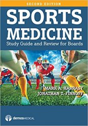 Sports Medicine, Second Edition: Study Guide and Review for Boards