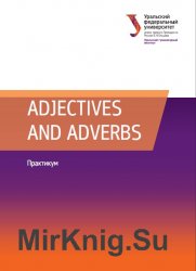 Adjectives and adverbs: 