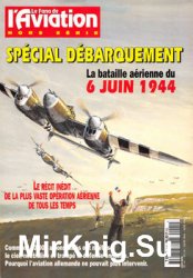 La Bataille Aerienne du 6juin 1944 (Le Fana de LAviation Hors Serie 1)