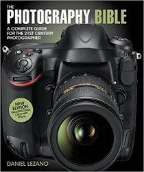 The Photography Bible: A Complete Guide for the 21st Century Photographer, 3rd Edition