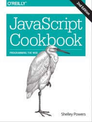 JavaScript Cookbook: Programming the Web, 2nd Edition