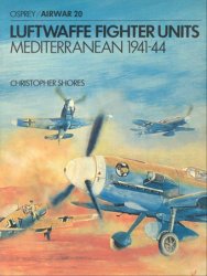 Luftwaffe Fighter Units: Mediterranean 1941-1944