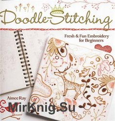 Doodle-Stitching: Fresh & Fun Embroidery for Beginners