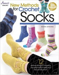 New Methods for Crochet Socks (Annie's Crochet)