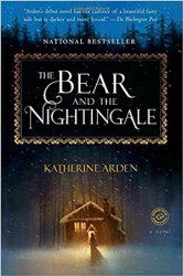 The Bear and the Nightingale: A Novel