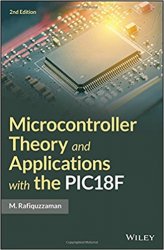 Microcontroller Theory and Applications with the PIC18F, 2nd Edition