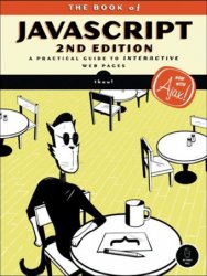 The Book of JavaScript: A Practical Guide to Interactive Web Pages, 2nd Edition