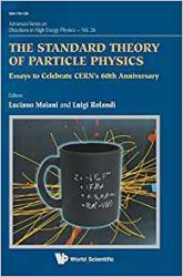 The Standard Theory of Particle Physics