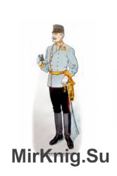 The Army of the Austro-Hungarian Empire 1888-1914 (Uniformology CD-2004-31)