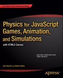 Physics for JavaScript Games, Animation, and Simulations: with HTML5 Canvas
