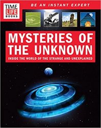 TIME-LIFE Mysteries of the Unknown: Inside the World of the Strange and Unexplained